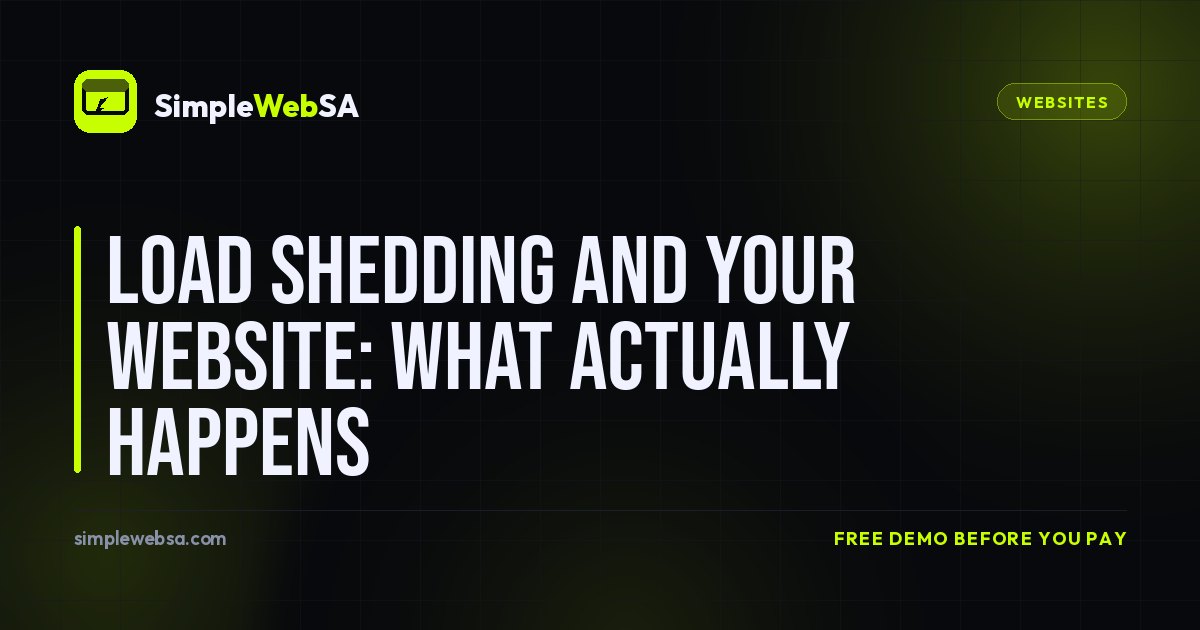 Load Shedding and Your Website: What Actually Happens