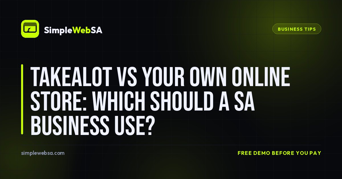 Takealot vs Your Own Online Store: Which Should a SA Business Use?