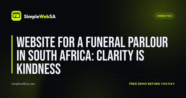 Website for a Funeral Parlour in South Africa: Clarity Is Kindness