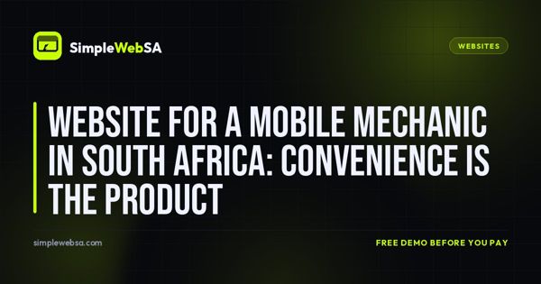 Website for a Mobile Mechanic in South Africa: Convenience Is the Product