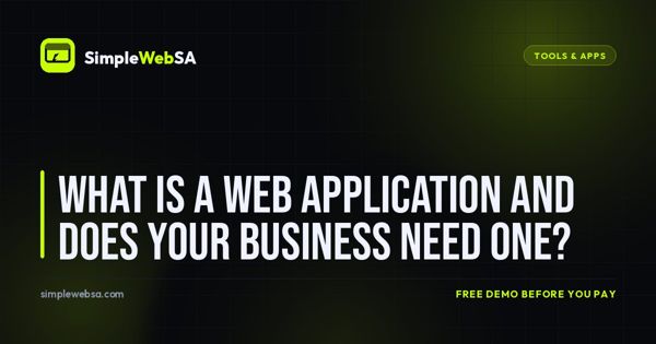 What Is a Web Application and Does Your Business Need One?